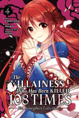 The Villainess Who Has Been Killed 108 Times: She Remembers Everything! (Manga) Vol. 4