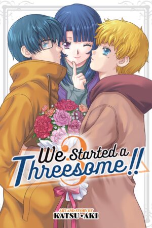 We Started a Threesome!! Vol. 3