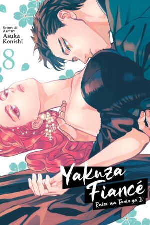 Yakuza Fiancé: Raise wa Tanin ga Ii Vol. 8