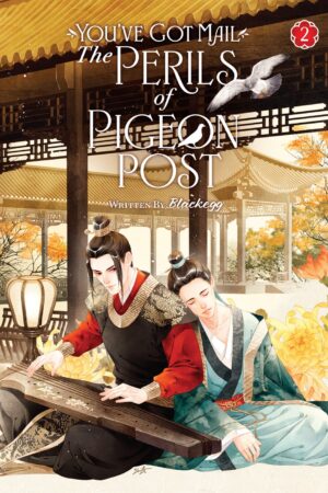 You've Got Mail: The Perils of Pigeon Post - Fei Ge Jiao You Xu Jin Shen (Novel) Vol. 2