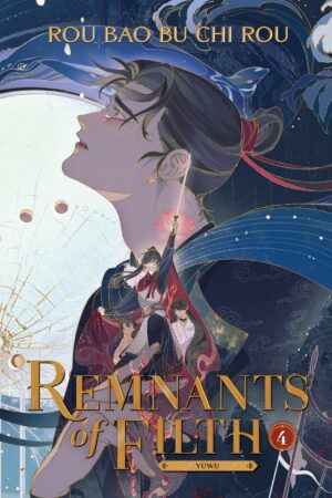 Remnants of Filth: Yuwu (Novel) Vol. 4