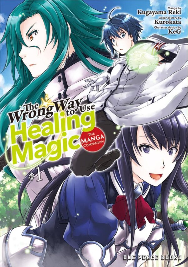 The Wrong Way to Use Healing Magic Volume 1