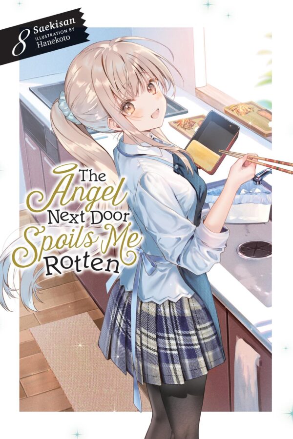 The Angel Next Door Spoils Me Rotten Vol. 8 (light novel)