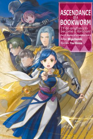 Ascendance of a Bookworm: Part 5 Volume 8 (Light Novel)