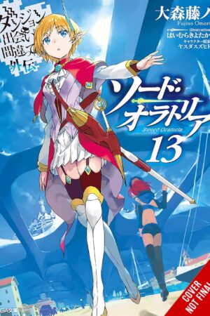 Is It Wrong to Try to Pick Up Girls in a Dungeon? On the Side: Sword Oratoria Vol. 13 (light novel)