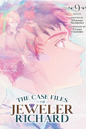 The Case Files of Jeweler Richard (Light Novel) Vol. 9