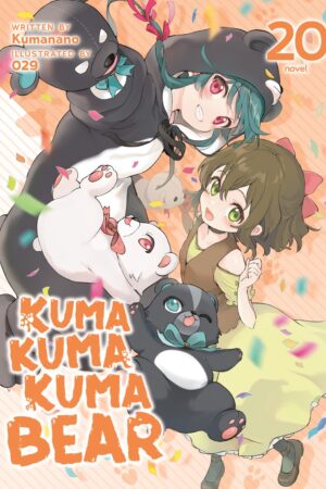 Kuma Kuma Kuma Bear (Light Novel) Vol. 20