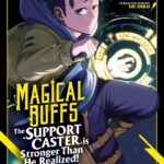 Magical Buffs: The Support Caster is Stronger Than He Realized! (Manga) Vol. 1