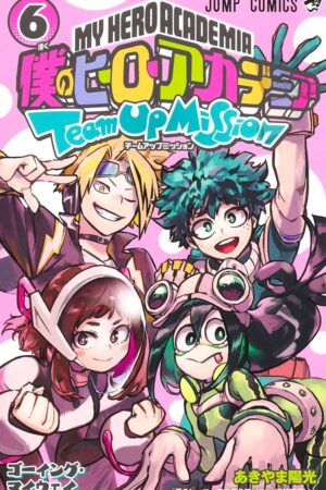 My Hero Academia: Team-Up Missions, Vol. 6