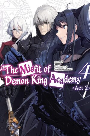 The Misfit of Demon King Academy Vol. 4, Act 2 (light novel)