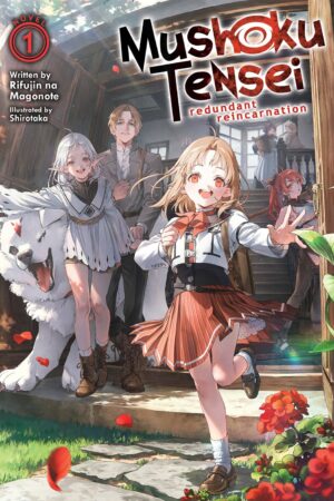 Mushoku Tensei: Redundant Reincarnation (Light Novel) Vol. 1