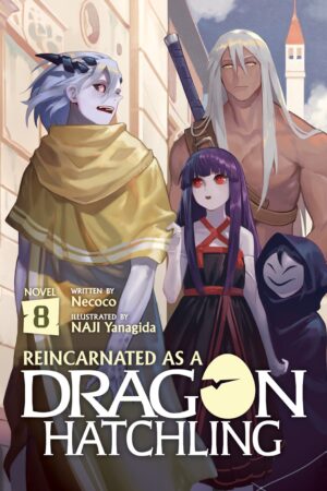 Reincarnated as a Dragon Hatchling (Light Novel) Vol. 8