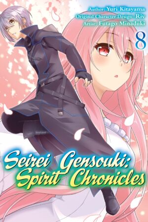 Seirei Gensouki: Spirit Chronicles (Manga): Volume 8