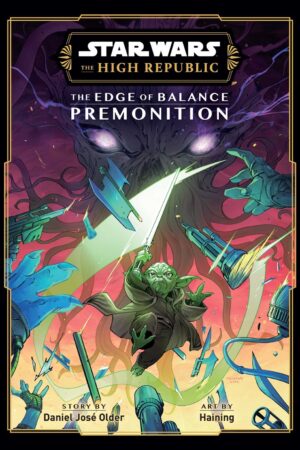 Star Wars: The High Republic, The Edge of Balance: Premonition