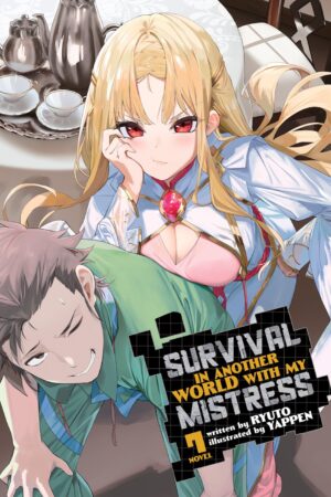 Survival in Another World with My Mistress! (Light Novel) Vol. 7