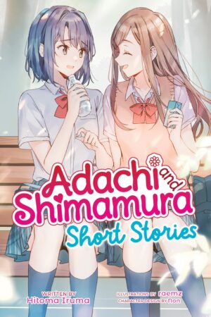 Adachi and Shimamura: Short Stories (Light Novel)