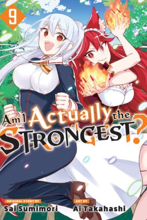 Am I Actually the Strongest? 9 (Manga)