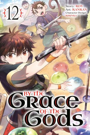 By the Grace of the Gods 12 (Manga)