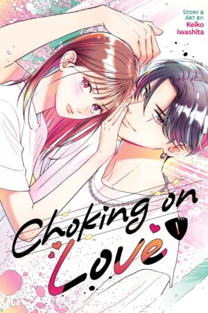 Choking on Love Vol. 1