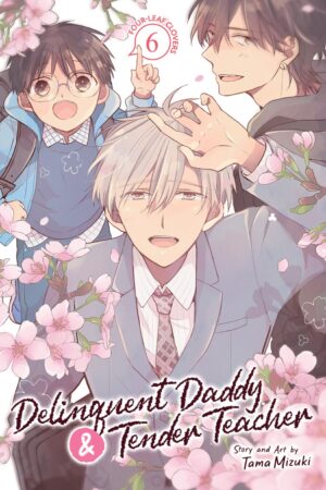 Delinquent Daddy and Tender Teacher Vol. 6: Four-Leaf Clovers