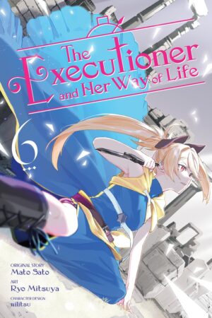 The Executioner and Her Way of Life, Vol. 6 (manga)