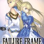 Failure Frame: I Became the Strongest and Annihilated Everything With Low-Level Spells (Light Novel) Vol. 11.5