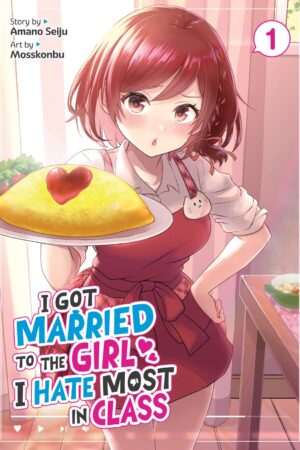 I Got Married to the Girl I Hate Most in Class (Manga) Vol. 1