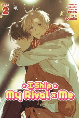 I Ship My Rival x Me (The Comic / Manhua) Vol. 2