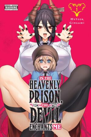 In the Heavenly Prison, the Demon Enchants Me, Vol. 1