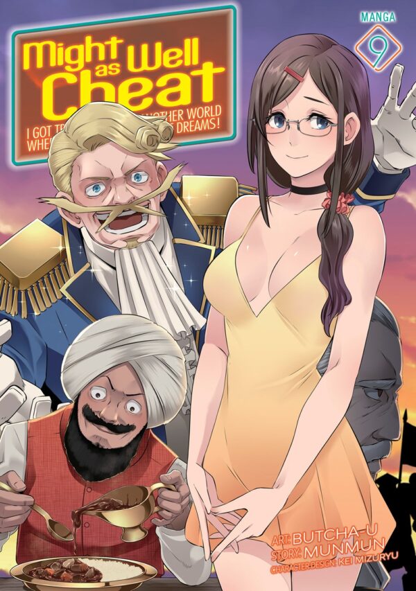 Might as Well Cheat: I Got Transported to Another World Where I Can Live My Wildest Dreams! (Manga) Vol. 9