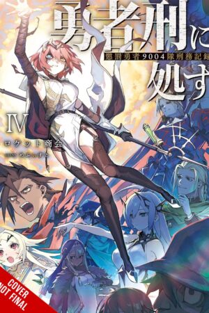 Sentenced to Be a Hero, Vol. 4 (light novel)