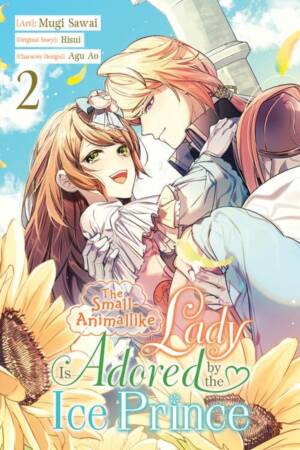 The Small-Animallike Lady Is Adored by the Ice Prince, Vol. 2 (manga)