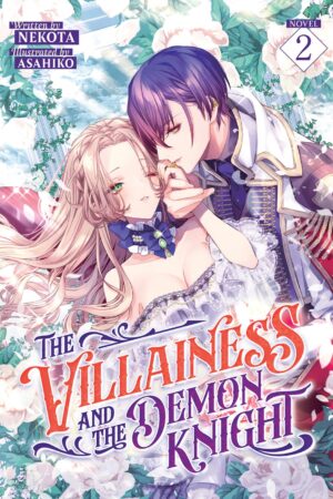 The Villainess and the Demon Knight (Light Novel) Vol. 2