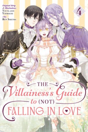 The Villainess's Guide to (Not) Falling in Love 04 (Manga)