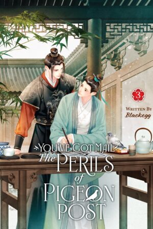 You've Got Mail: The Perils of Pigeon Post - Fei Ge Jiao You Xu Jin Shen (Novel) Vol. 3