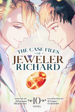 The Case Files of Jeweler Richard (Light Novel) Vol. 10