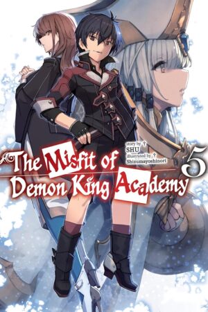 The Misfit of Demon King Academy, Vol. 5 (light novel)