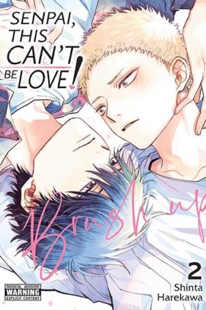 Senpai, This Can't Be Love! Brush Up, Vol. 2