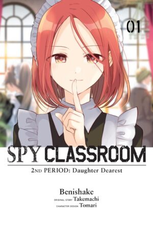 Spy Classroom 2nd Period: Daughter Dearest, Vol. 1 (manga)