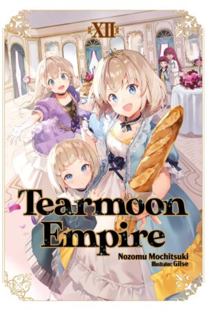 Tearmoon Empire: Volume 12 (Light Novel)