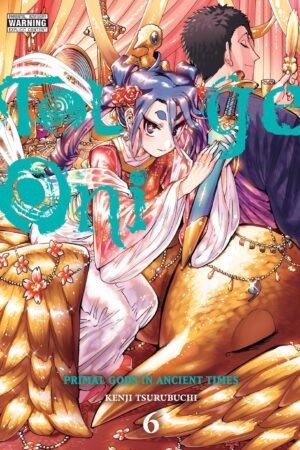 Touge Oni: Primal Gods in Ancient Times, Vol. 6