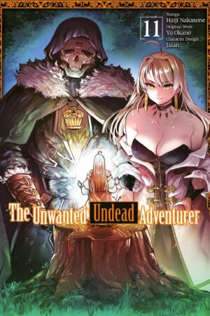 The Unwanted Undead Adventurer (Manga): Volume 11