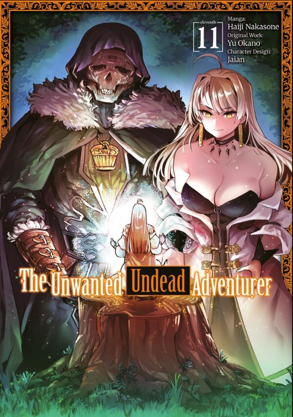 The Unwanted Undead Adventurer (Manga): Volume 11