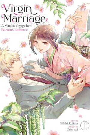 Virgin Marriage: A Maiden Voyage into Passion's Embrace Vol. 1