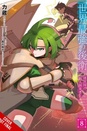 The World's Strongest Rearguard: Labyrinth Country's Novice Seeker, Vol. 8 (manga)