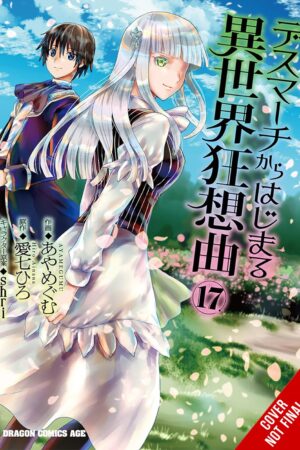 Death March to the Parallel World Rhapsody, Vol. 17 (manga)