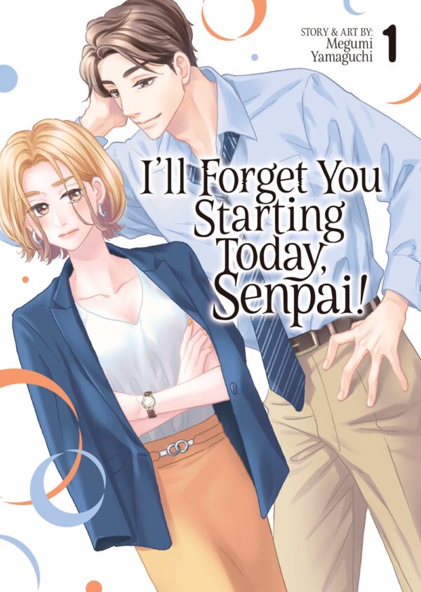 I'll Forget You Starting Today, Senpai! Vol. 1