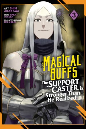 Magical Buffs: The Support Caster is Stronger Than He Realized! (Manga) Vol. 3