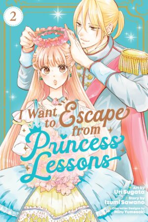 I Want to Escape from Princess Lessons (Manga) Vol. 2