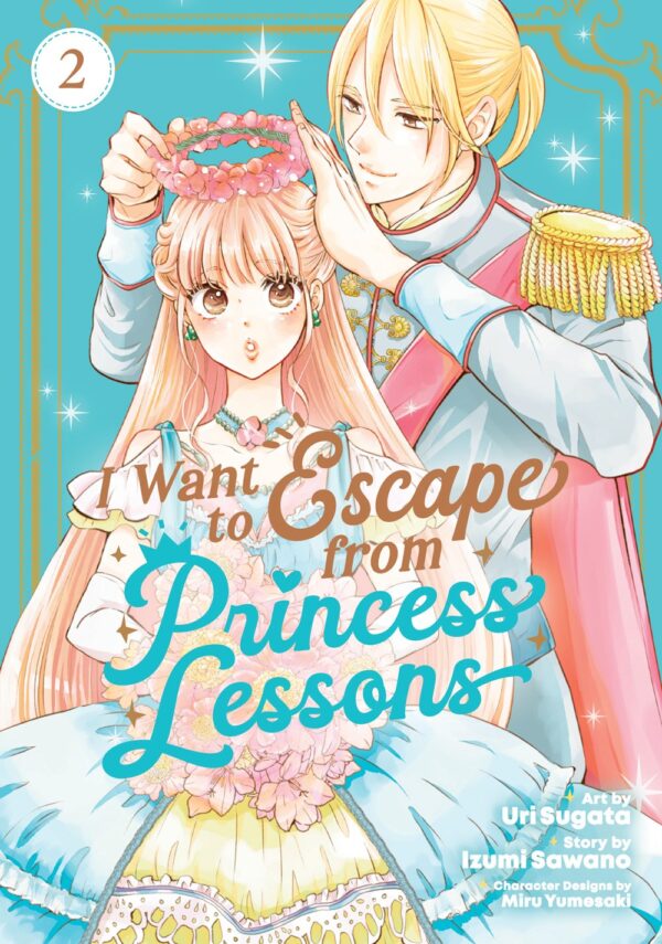 I Want to Escape from Princess Lessons (Manga) Vol. 2